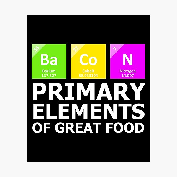 Item preview, Bacon Primary Elements Of Great Food designed and sold by Christopher Taylor.