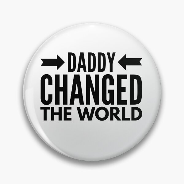 Item preview, My Daddy Changed The World designed and sold by junaid ali.