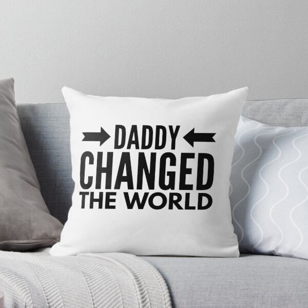 Item preview, My Daddy Changed The World designed and sold by junaid ali.
