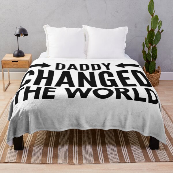 Item preview, My Daddy Changed The World designed and sold by junaid ali.