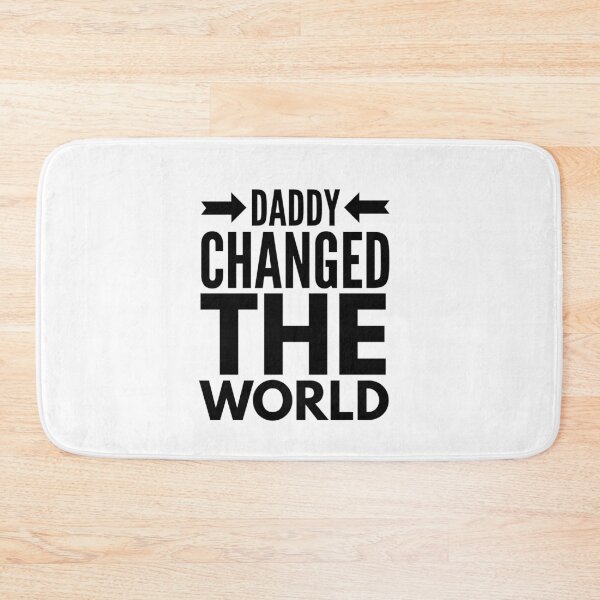 Item preview, My Daddy Changed The World designed and sold by junaid ali.