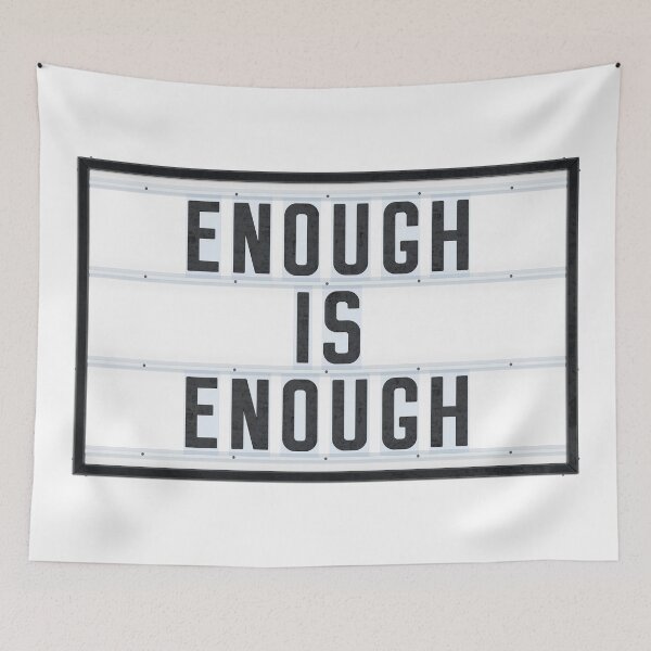 Item preview, ENOUGH is ENOUGH - Lightbox designed and sold by Art-Frankenberg.