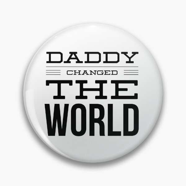 Item preview, My Daddy Changed The World designed and sold by junaid ali.