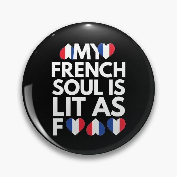 Item preview, My French Soul is Lit AF designed and sold by HelloFromAja.