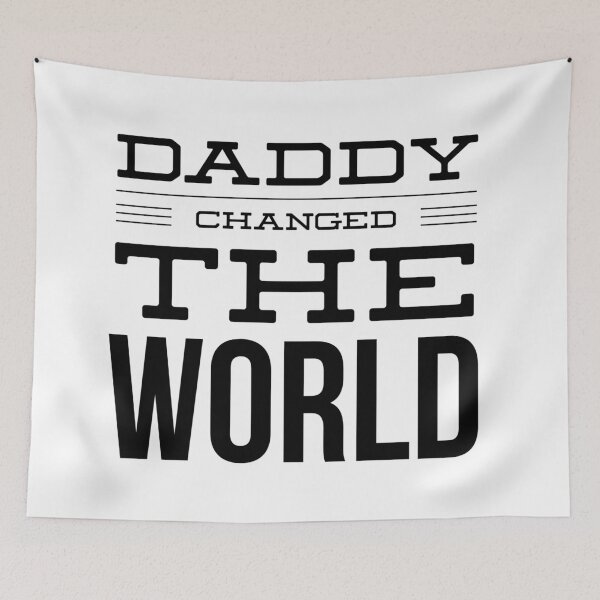 Item preview, My Daddy Changed The World designed and sold by junaid ali.