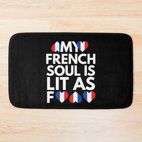 Item preview, My French Soul is Lit AF designed and sold by HelloFromAja.