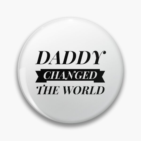 Item preview, My Daddy Changed The World designed and sold by junaid ali.