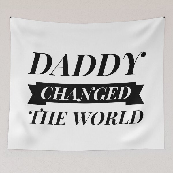 Item preview, My Daddy Changed The World designed and sold by junaid ali.