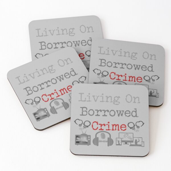 Item preview, Living On Borrowed Crime designed and sold by CrimeLab.