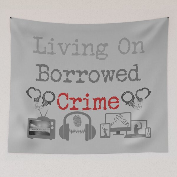 Item preview, Living On Borrowed Crime designed and sold by CrimeLab.