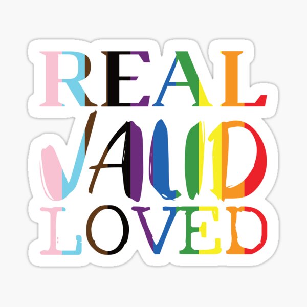 REAL VALID LOVED Sticker