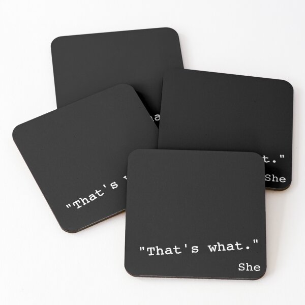 That's what she said funny quote Coasters (Set of 4)