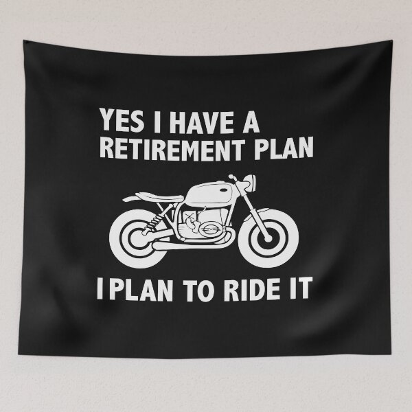 Item preview, Retirement Plan Riding my Motorcycle Bike Retiree Retired Pension designed and sold by losttribe.