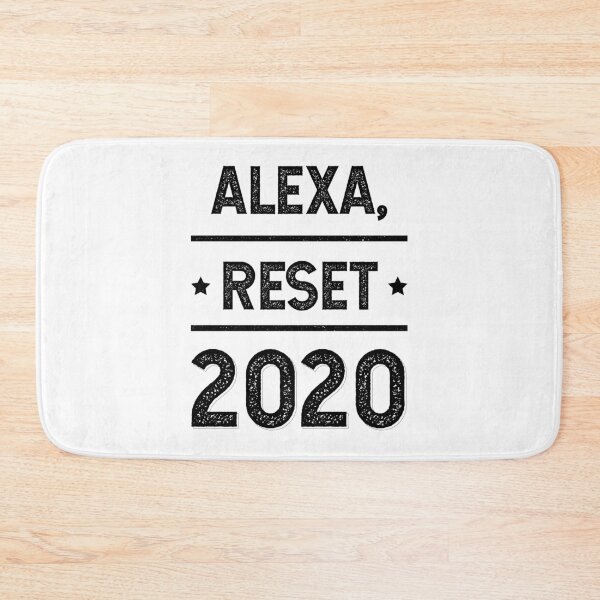 Item preview, Alexa Reset 2020 - Gift Funny designed and sold by DiogoCalheiros.