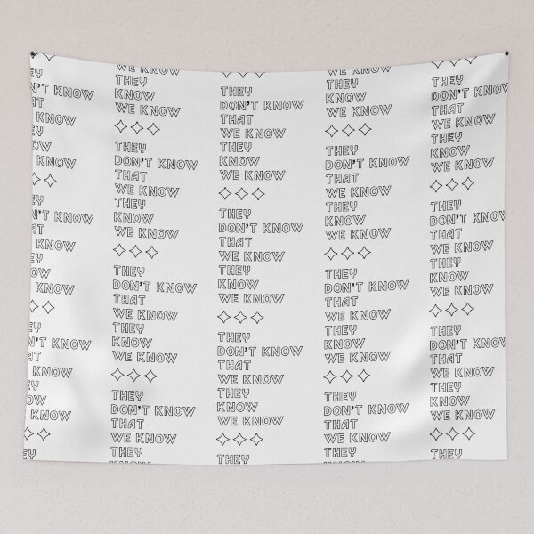 Item preview, They Don't Know That We Know They Know We Know - Gift Funny designed and sold by DiogoCalheiros.