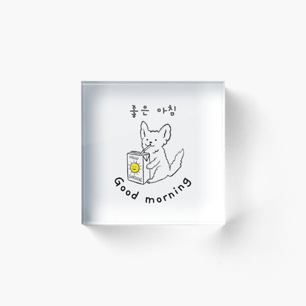Good morning Acrylic Block