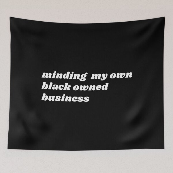 Item preview, Minding my own black owned business designed and sold by Statim.