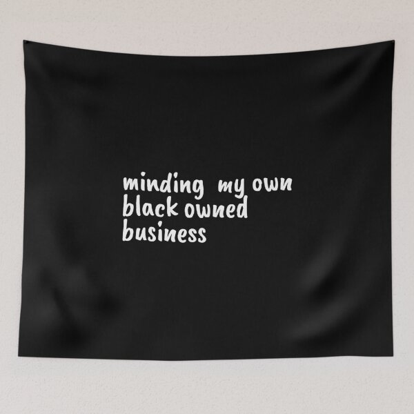 Item preview, Minding my own black owned business designed and sold by Statim.