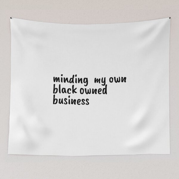 Item preview, Minding my own black owned business designed and sold by Statim.