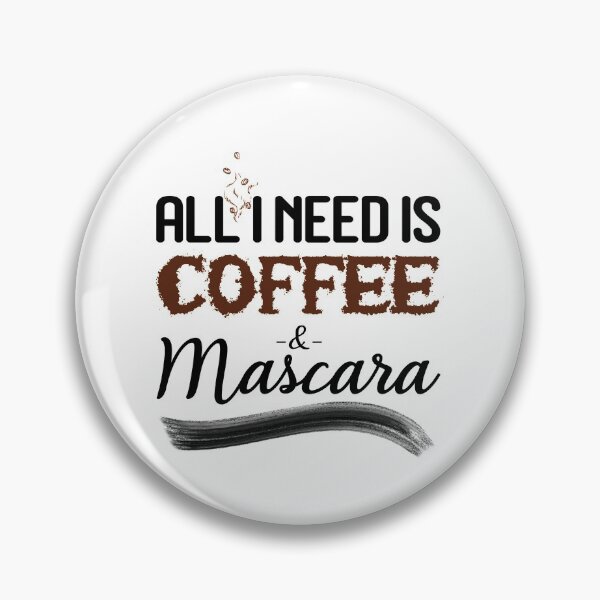 Item preview, All I Need Is Coffe & Mascara designed and sold by autlu.