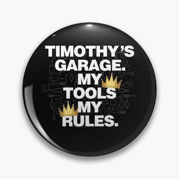 Item preview, Timothy Garage My Tools, My Rules designed and sold by HelloFromAja.