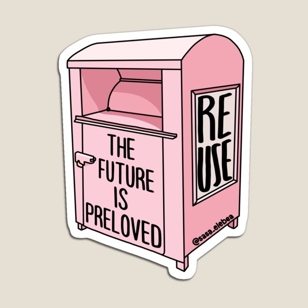 Reuse by Sasa Elebea Magnet