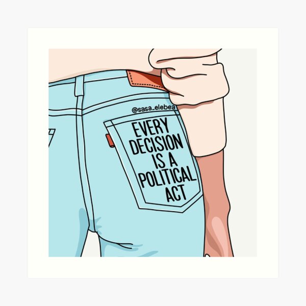 Political act by Sasa Elebea Art Print