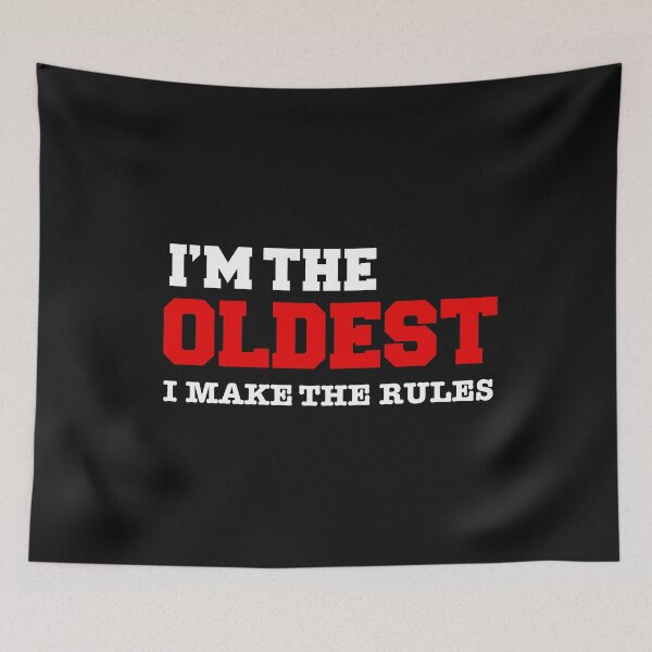 Item preview, I'm The Oldest I Make The Rules Siblings designed and sold by losttribe.