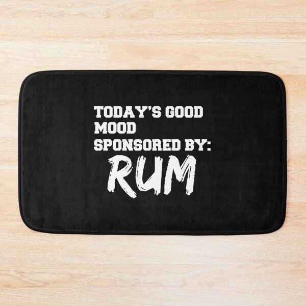 Item preview, Mood Sponsored by Rum Brunch Drinks Tipsy Drunk designed and sold by losttribe.