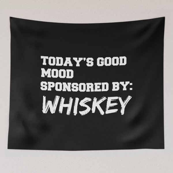Item preview, Mood Sponsored by Whiskey Brunch Drinks Tipsy Drunk designed and sold by losttribe.