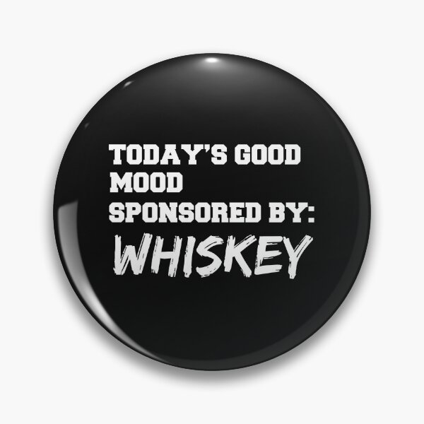 Item preview, Mood Sponsored by Whiskey Brunch Drinks Tipsy Drunk designed and sold by losttribe.