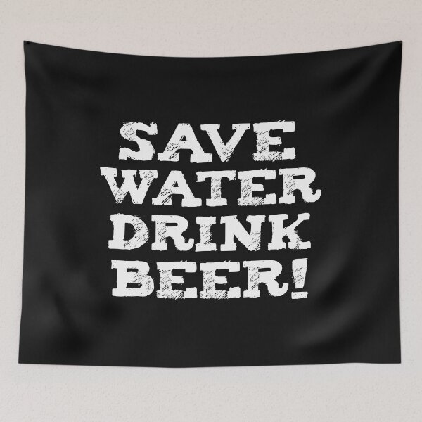 Item preview, Save Water Drink Beer Brew Drinking Craft beer designed and sold by losttribe.