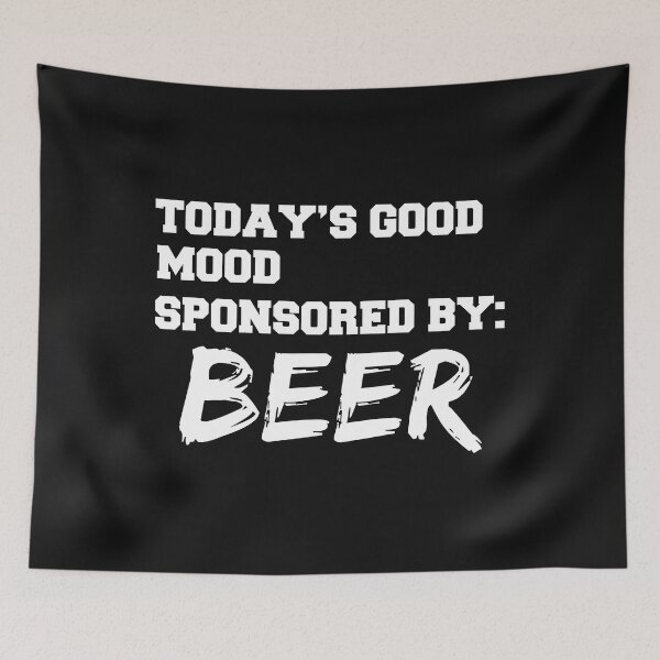 Item preview, Mood Sponsored by Beer Brunch Drinks Tipsy Drunk designed and sold by losttribe.