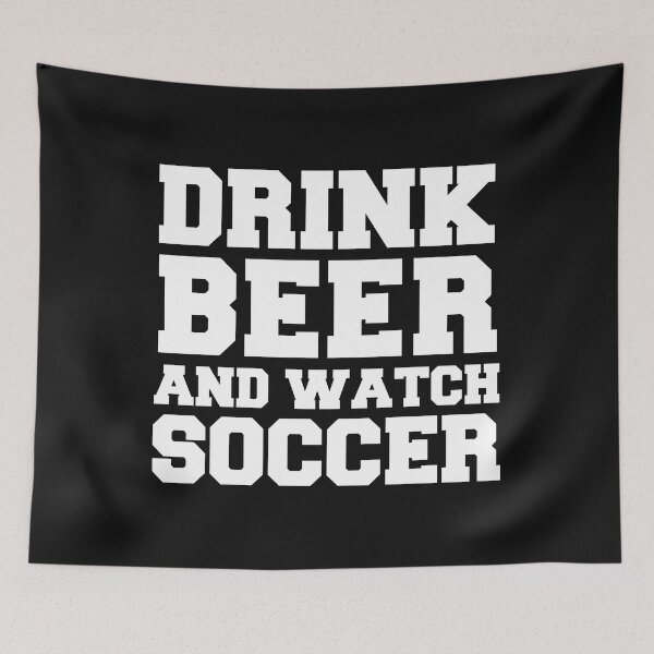 Item preview, Drink Beer Watch Soccer Player Sports Team designed and sold by losttribe.
