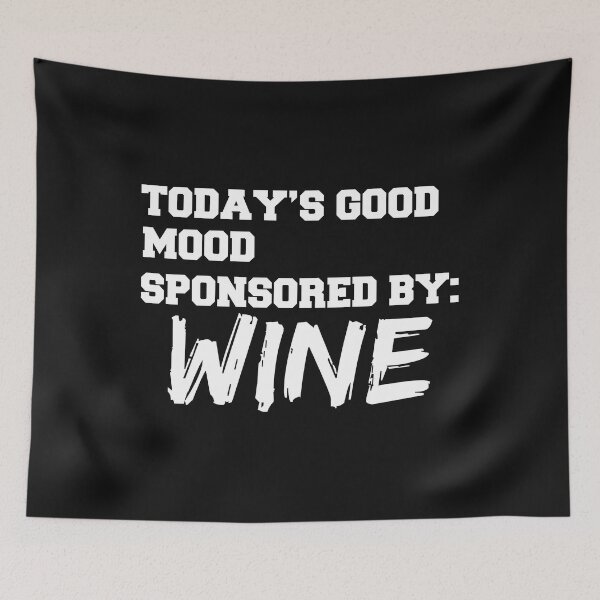 Item preview, Mood Sponsored by Wine Brunch Drinks Tipsy Drunk designed and sold by losttribe.