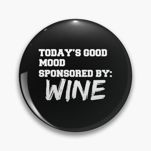 Item preview, Mood Sponsored by Wine Brunch Drinks Tipsy Drunk designed and sold by losttribe.