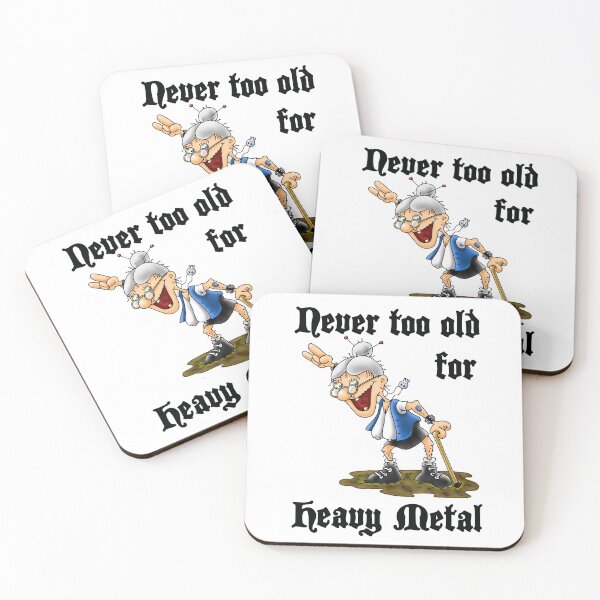 Item preview, Never too old for Heavy Metal designed and sold by ollibabu.