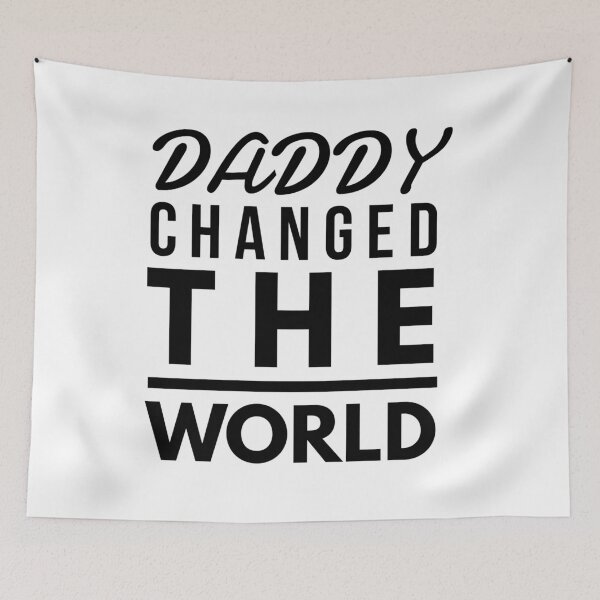 Item preview, My Daddy Changed The World designed and sold by junaid ali.