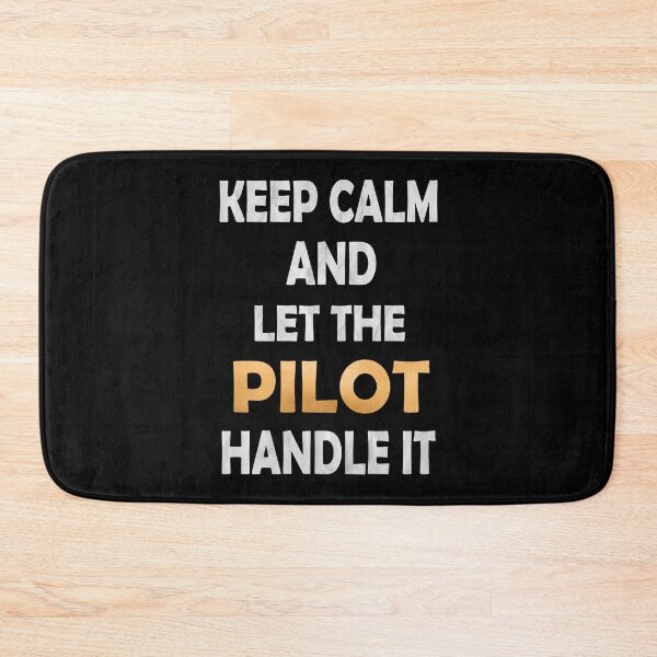 Item preview, Keep Calm And Let The Pilot Handle It - Pilots Retirement graphic designed and sold by Grabitees.