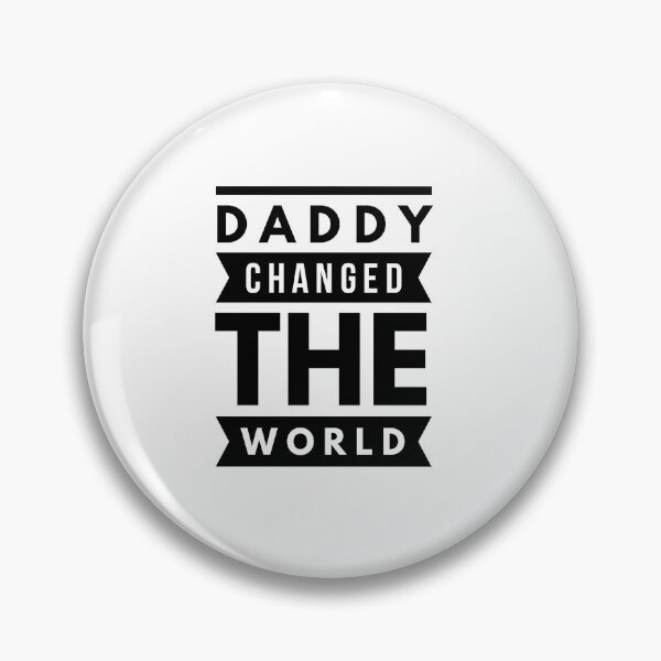 Item preview, My Daddy Changed The World designed and sold by junaid ali.