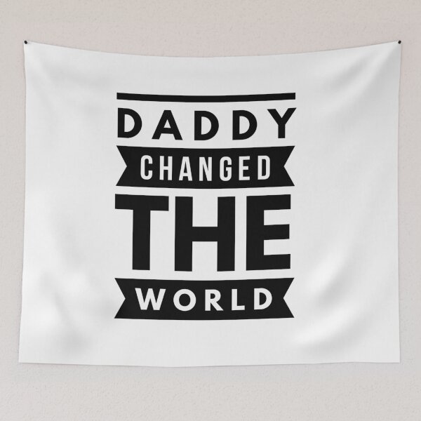 Item preview, My Daddy Changed The World designed and sold by junaid ali.
