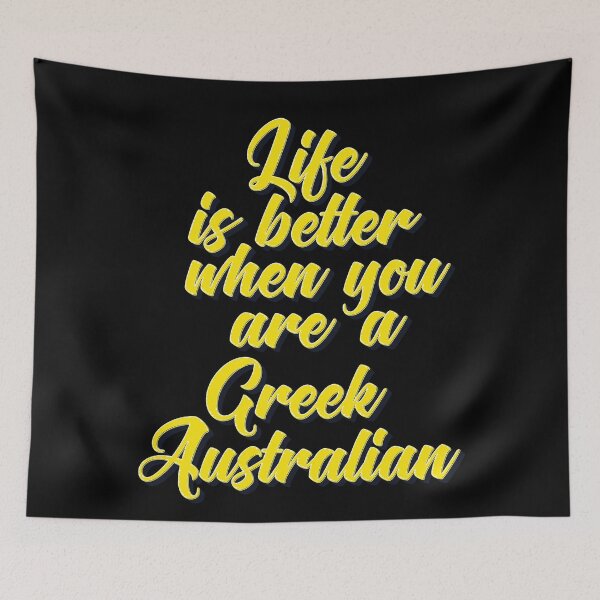 Item preview, Life Is Better When You Are A Greek Australian designed and sold by ProjectX23.