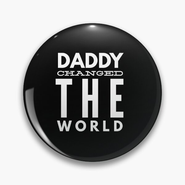 Item preview, My Daddy Changed The World designed and sold by junaid ali.