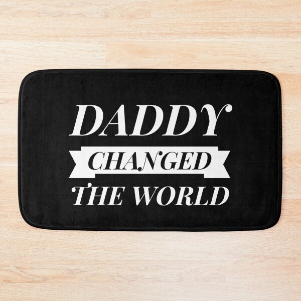Item preview, My Daddy Changed The World designed and sold by junaid ali.