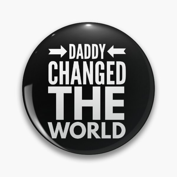 Item preview, My Daddy Changed The World designed and sold by junaid ali.