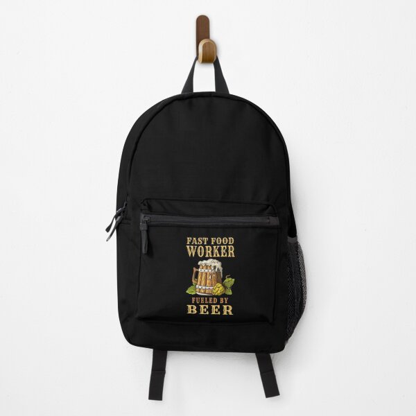 Fast Food Worker Fueled By Beer - Drinker Design Quote Backpack