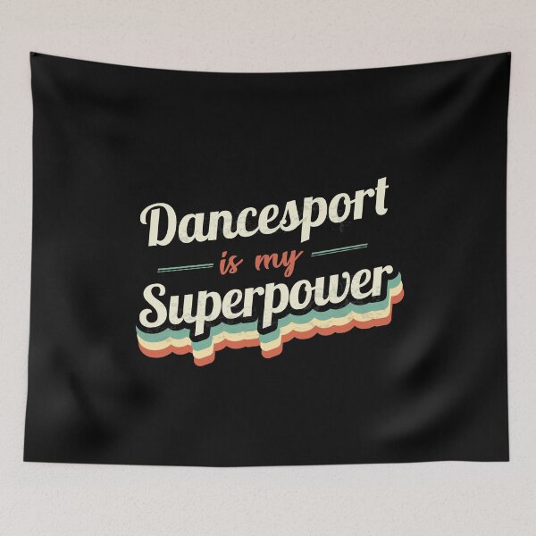 Item preview, Dancesport is my Superpower  designed and sold by Custom365.