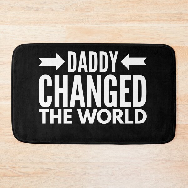 Item preview, My Daddy Changed The World designed and sold by junaid ali.