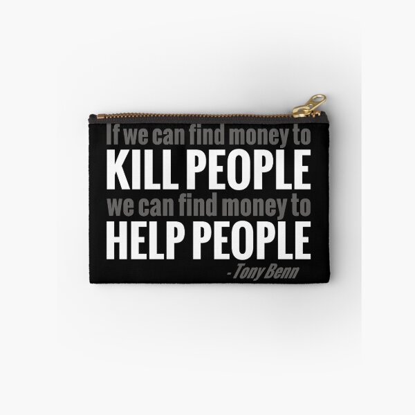 Item preview, If we can find the money to kill people, we can find the money to help people designed and sold by JezWeCan.