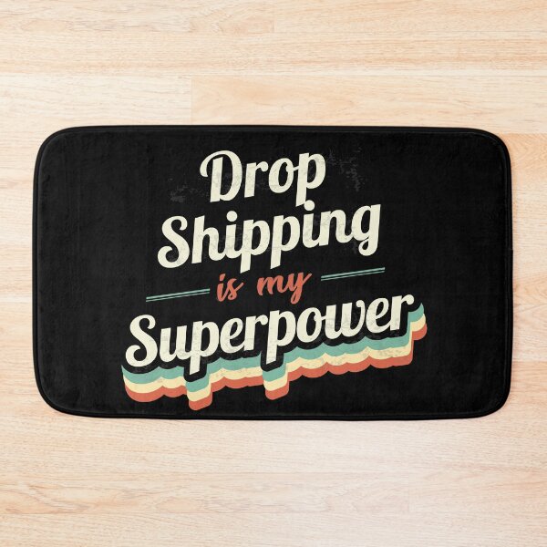 Item preview, Drop Shipping is my Superpower  designed and sold by Custom365.